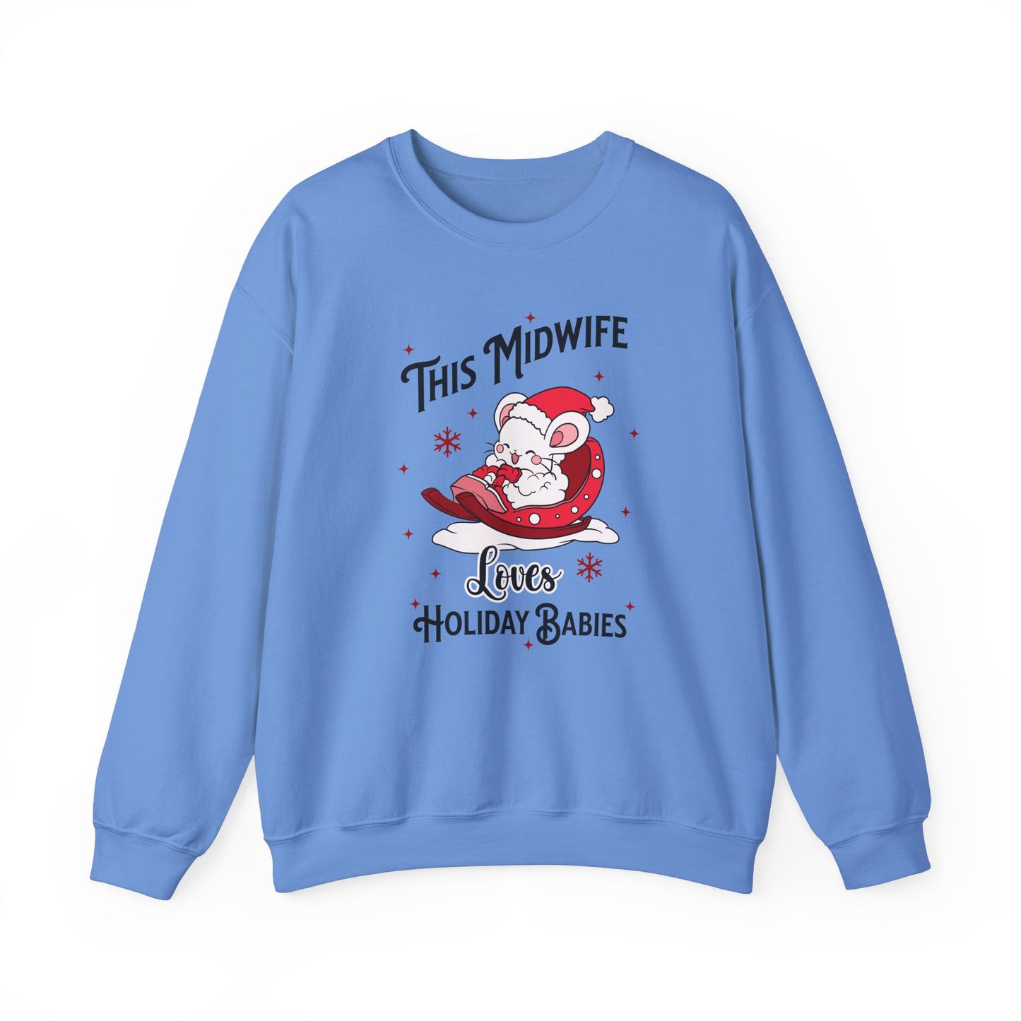 Midwife Loves Holiday Babies Sleigh Sweatshirt