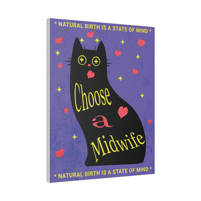 Natural Birth State of Mind - Choose a Midwife / Wall Canvas