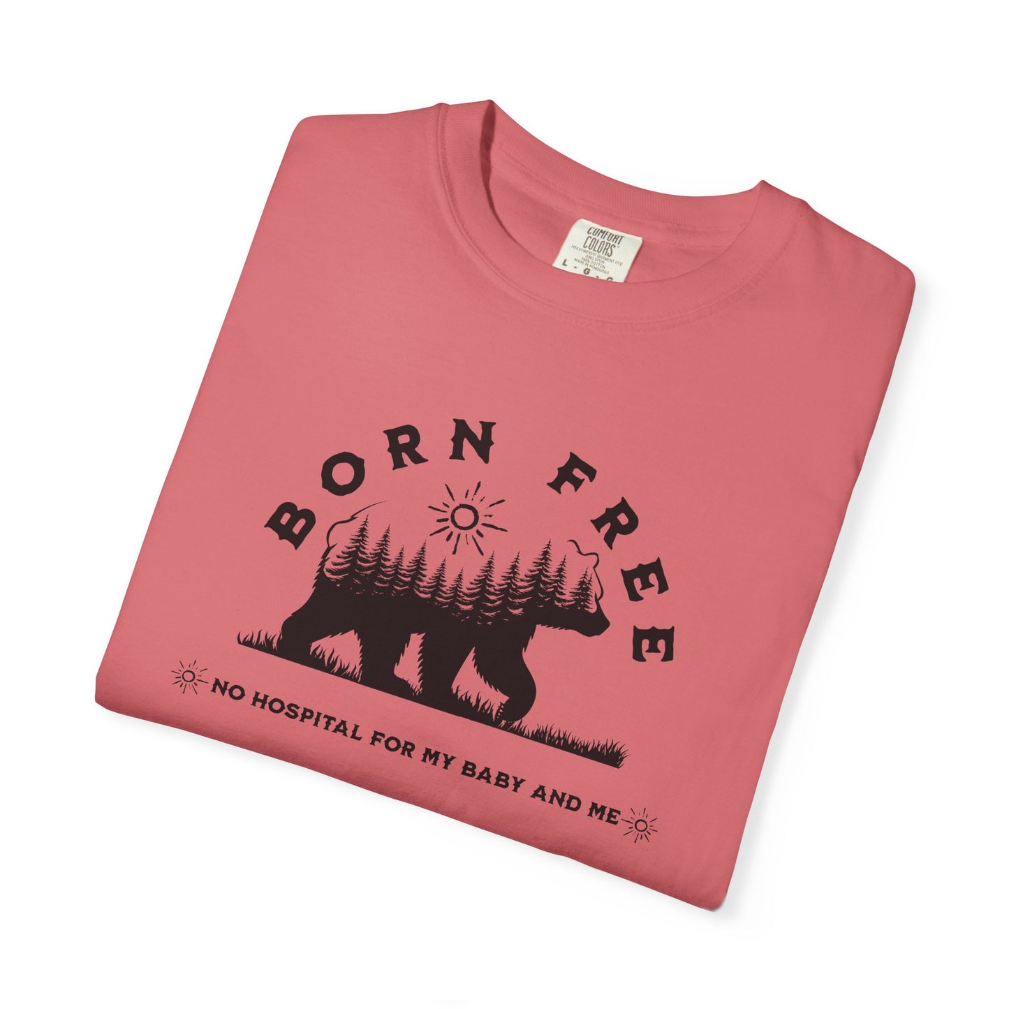 Born Free Mama Bear Birth T-shirt
