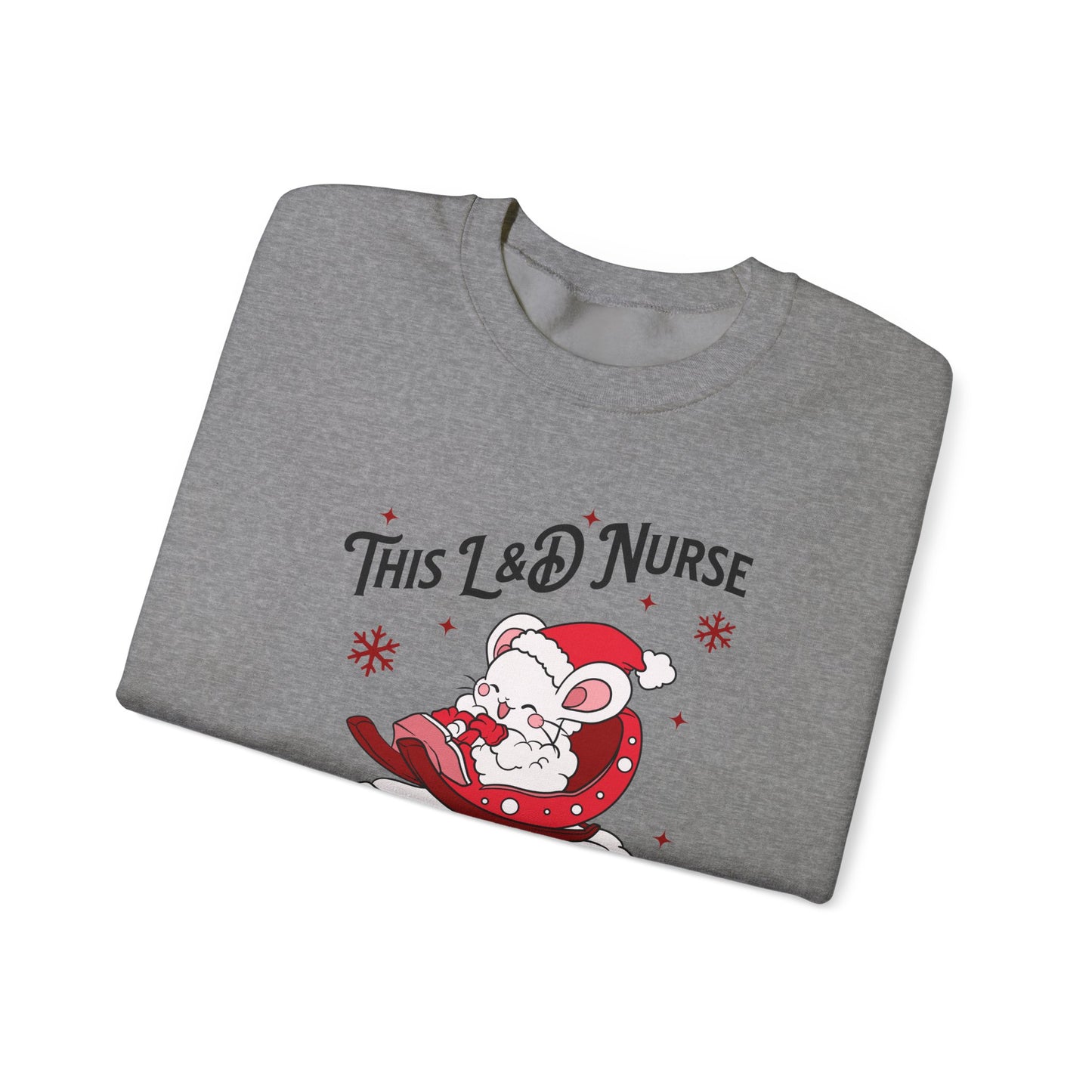 L&D Nurse Loves Holiday Babies Sleigh Sweatshirt