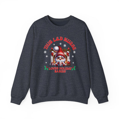 L&D Nurse Loves Holiday Babies Sweatshirt