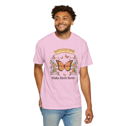Midwives Make Birth Better Butterfly T-shirt