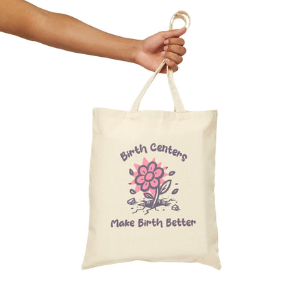 Birth Centers Make Birth Better Tote Bag