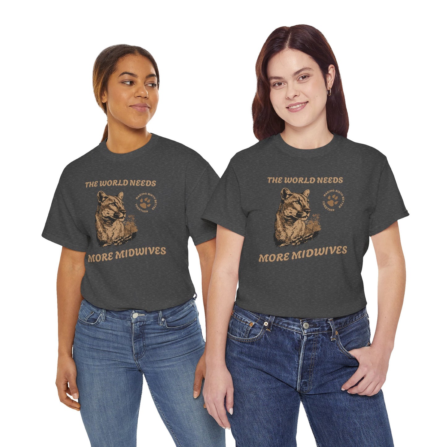 World Needs More Midwives Cougar Midwife T-shirt