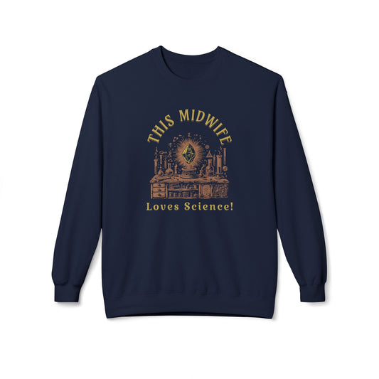 This Midwife Loves Science Sweatshirt