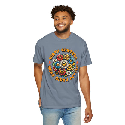 Birth Centers Make Birth Better Blooming Birth Centers T-shirt