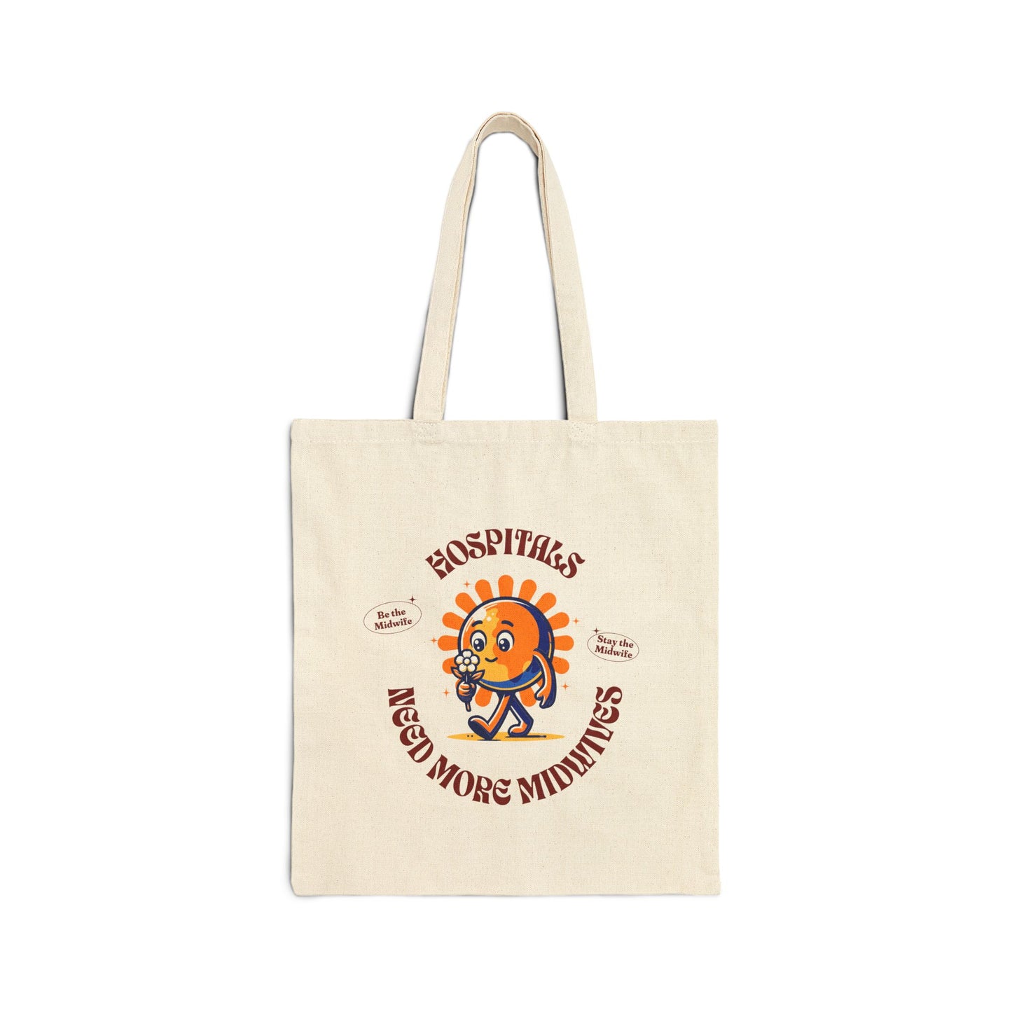 Hospitals Need More Midwives - Sunshine Tote Bag