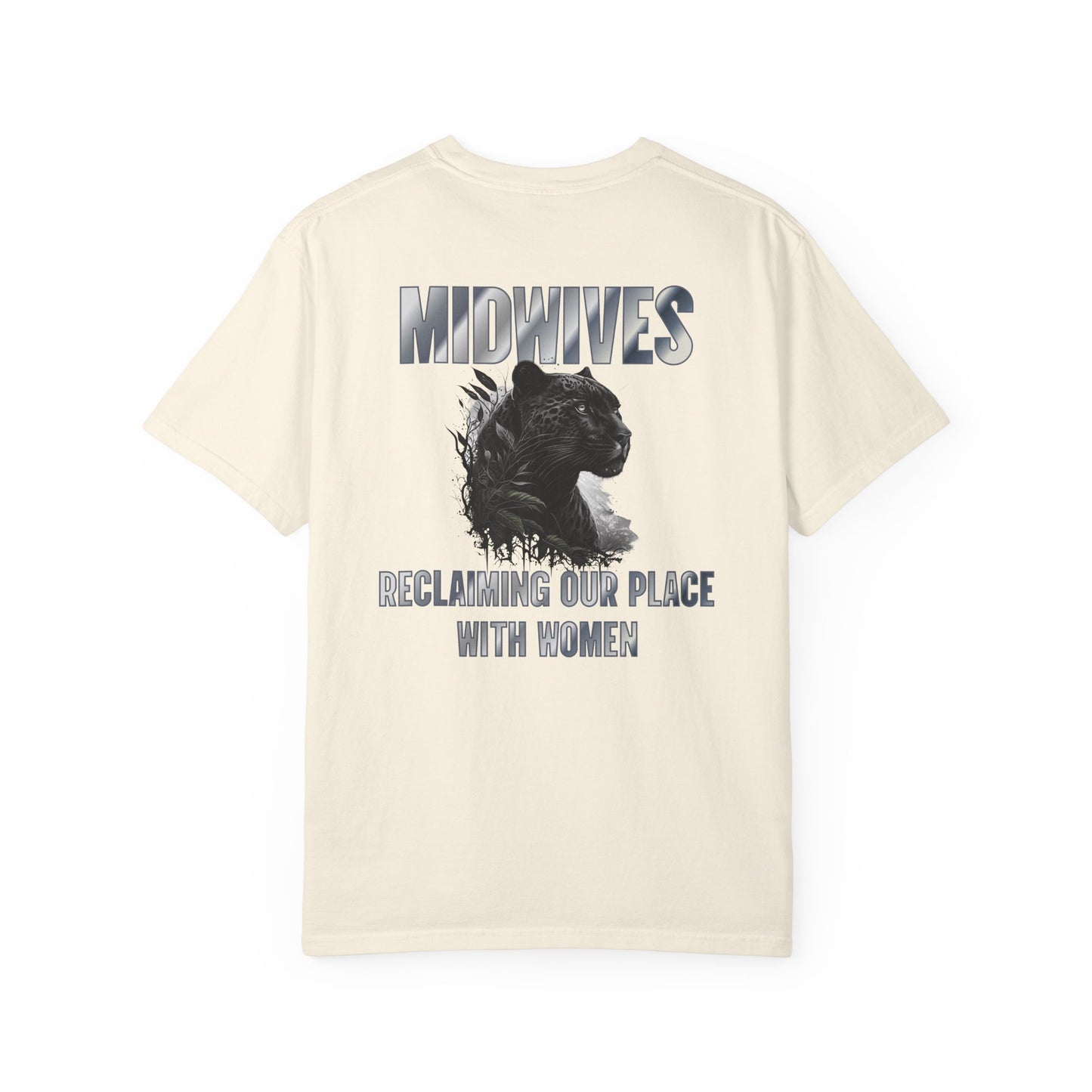 Reclaiming Our Place With Women Panther Midwife T-shirt