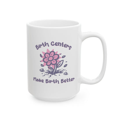 Birth Centers Make Birth Better Mug