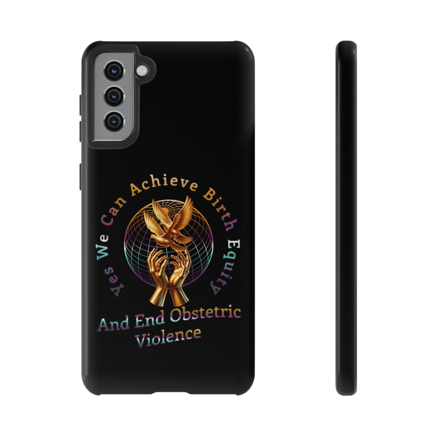 We Can Achieve Birth Equity and End Obstetric Violence / Samsung Galaxy Tough Phone Cases