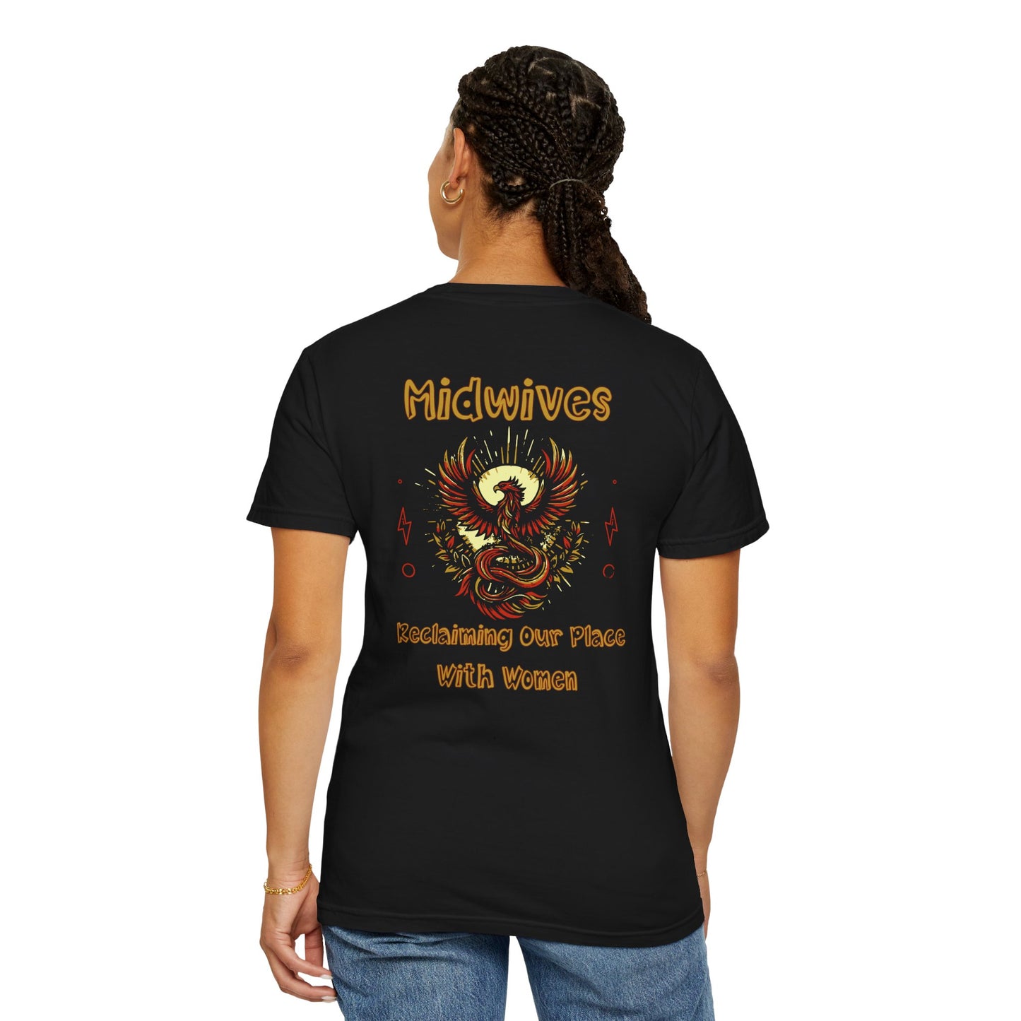 Reclaiming Our Place With Women Phoenix Midwife T-shirt with Logo