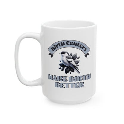 Birth Centers Make Birth Better Banner Mug