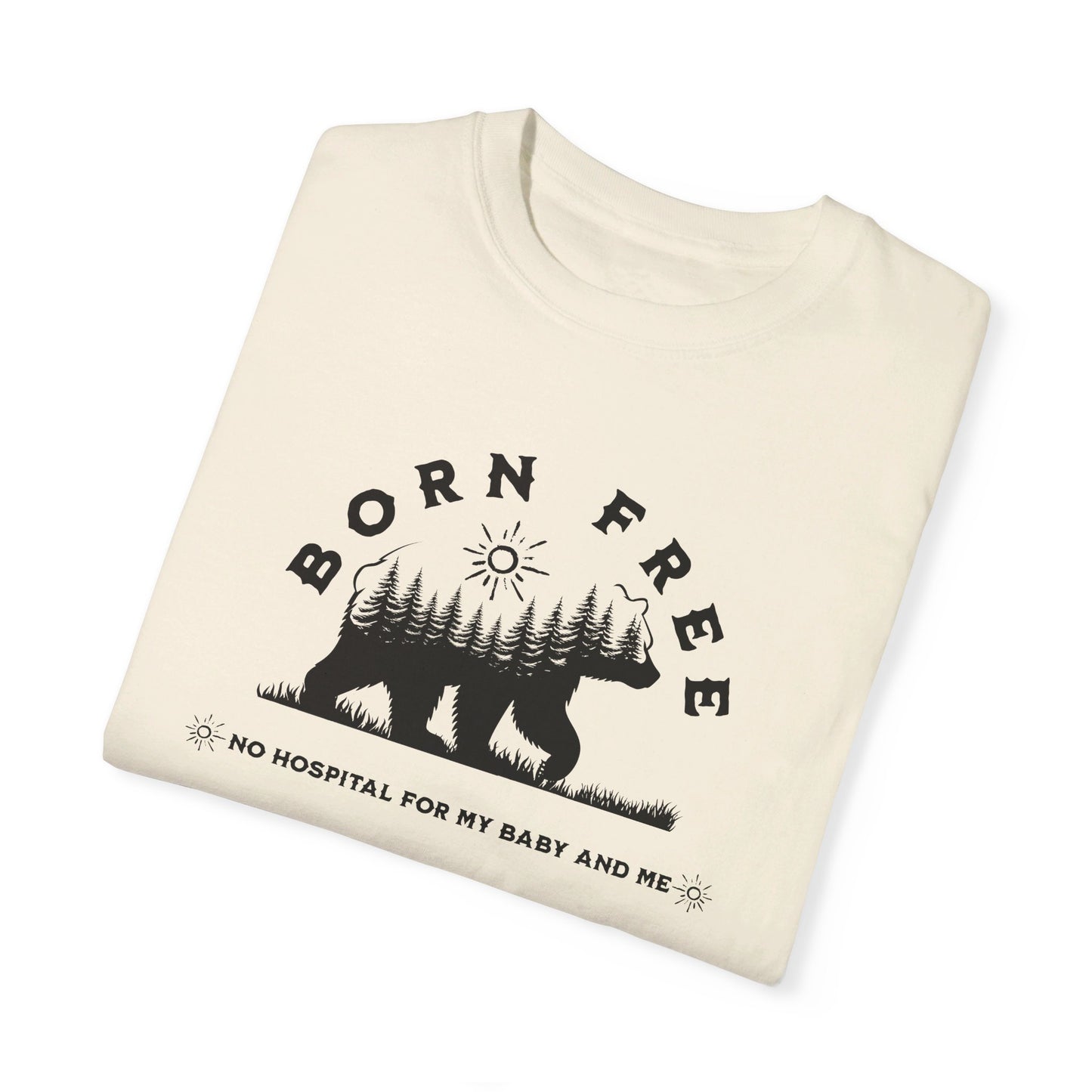 Born Free - Mama Bear / Comfort Colors T-shirt