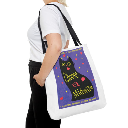 Natural Birth State of Mind - Choose a Midwife / Tote Bag