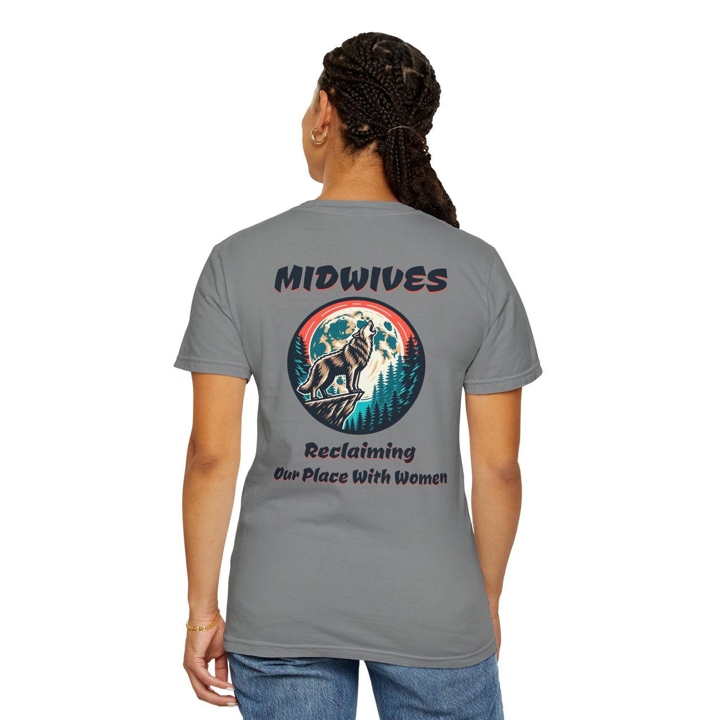 Reclaiming Our Place With Women Wolf Midwife T-shirt with Logo