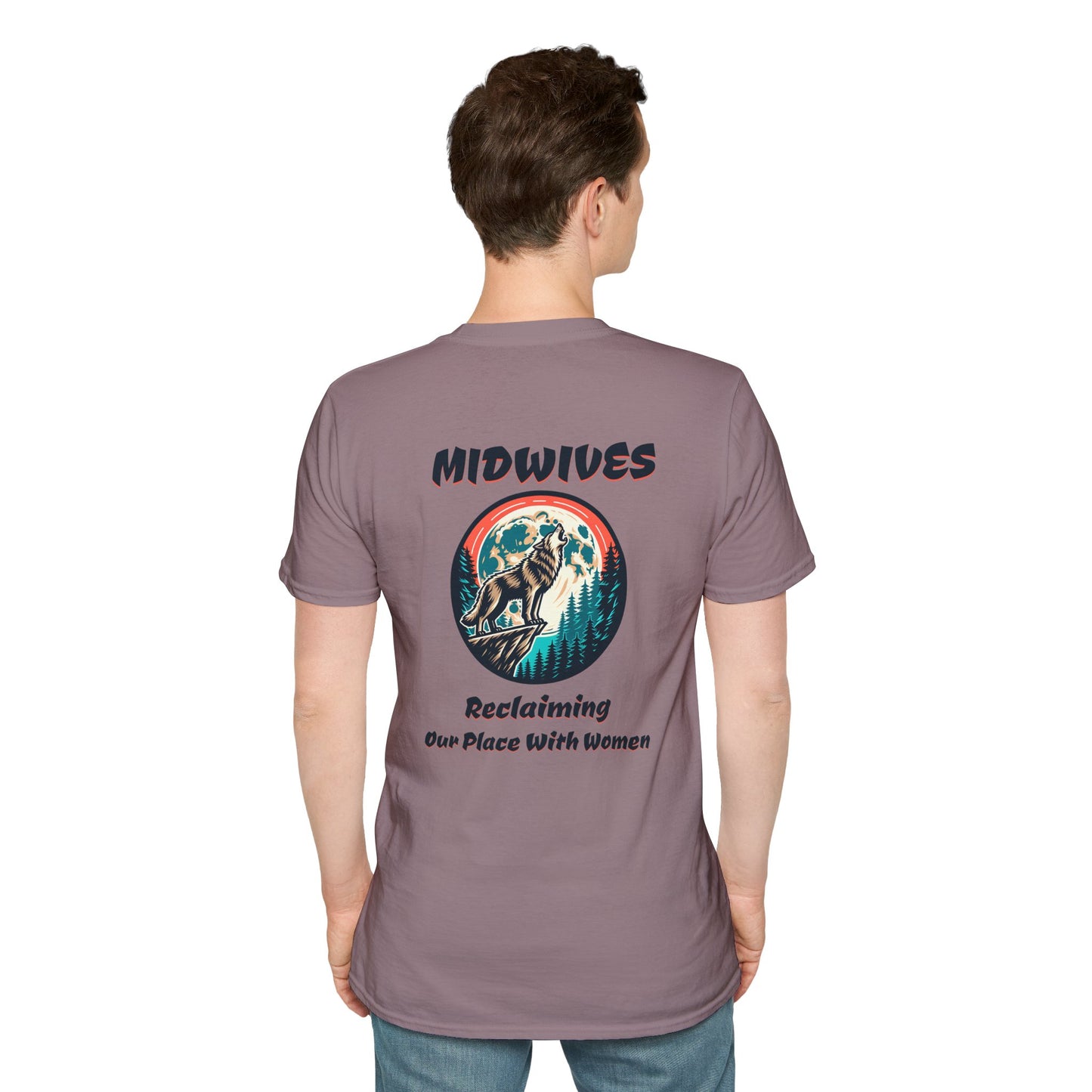 Reclaiming Our Place With Women Wolf Midwife T-Shirt