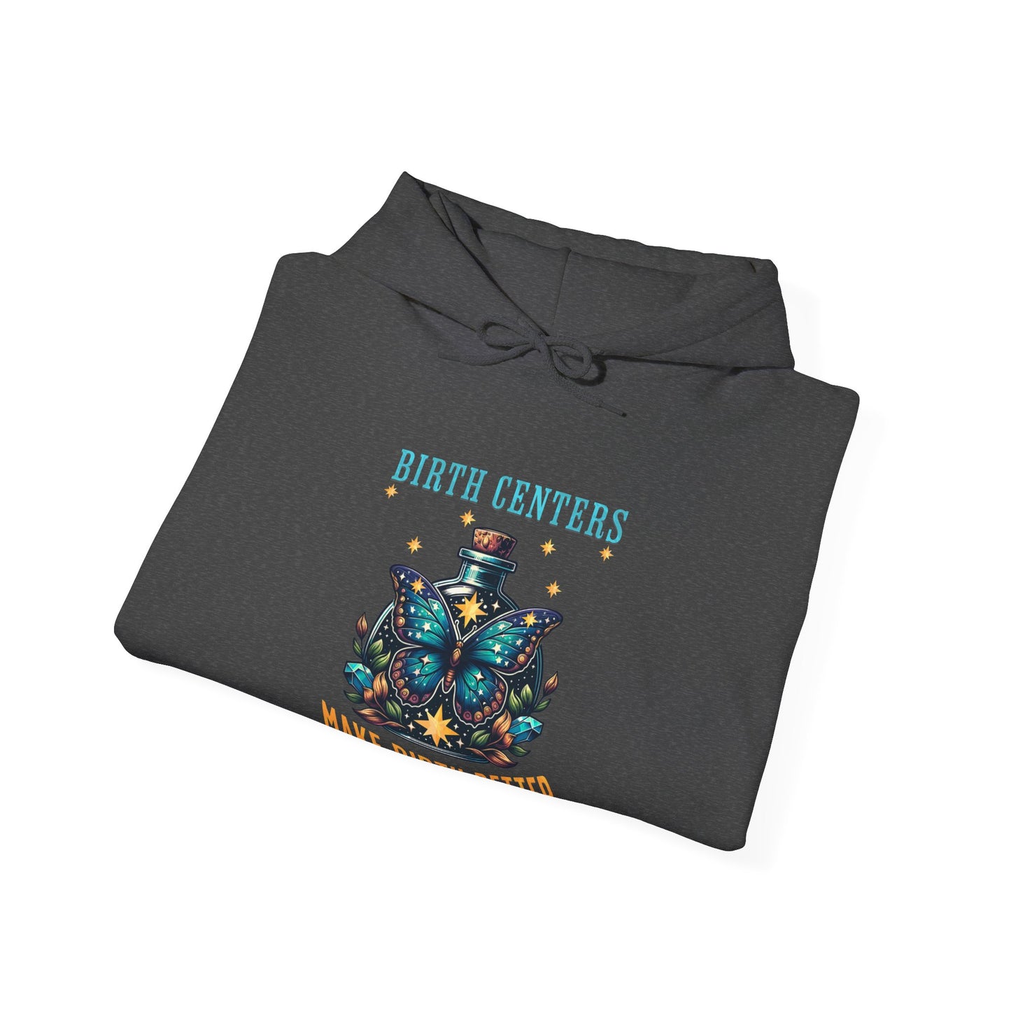 Birth Centers Make Birth Better - Butterfly Hoodie Sweatshirt