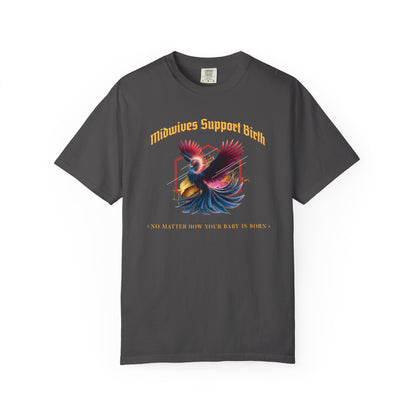 Midwives Support Birth Phoenix Midwife T-shirt