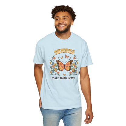 Midwives Make Birth Better Butterfly T-shirt