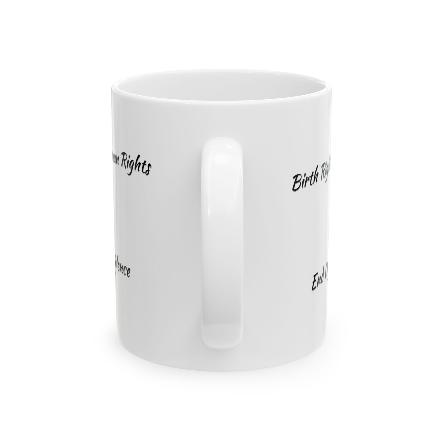 Birth Rights are Human Rights - End Obstetric Violence Mug