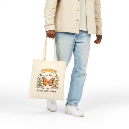 Midwives Make Birth Better Butterfly Tote Bag