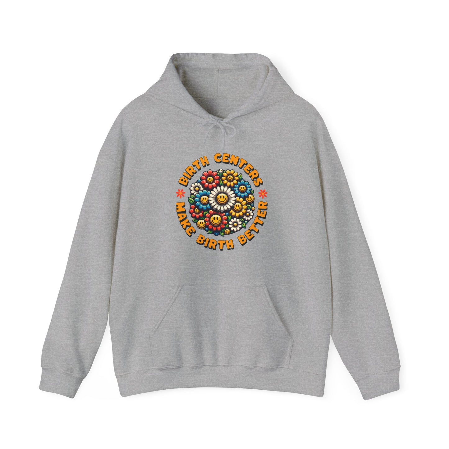 Birth Centers Make Birth Better - Bloom Hoodie Sweatshirt