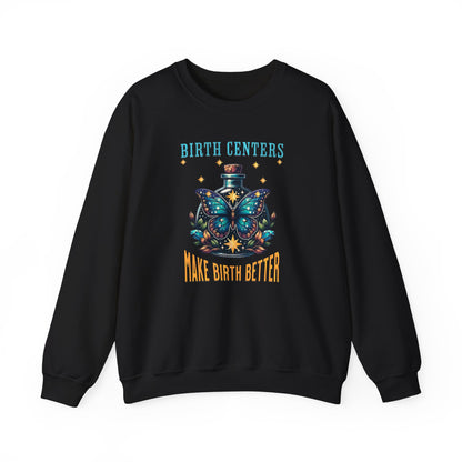 Birth Centers Make Birth Better Butterfly Sweatshirt