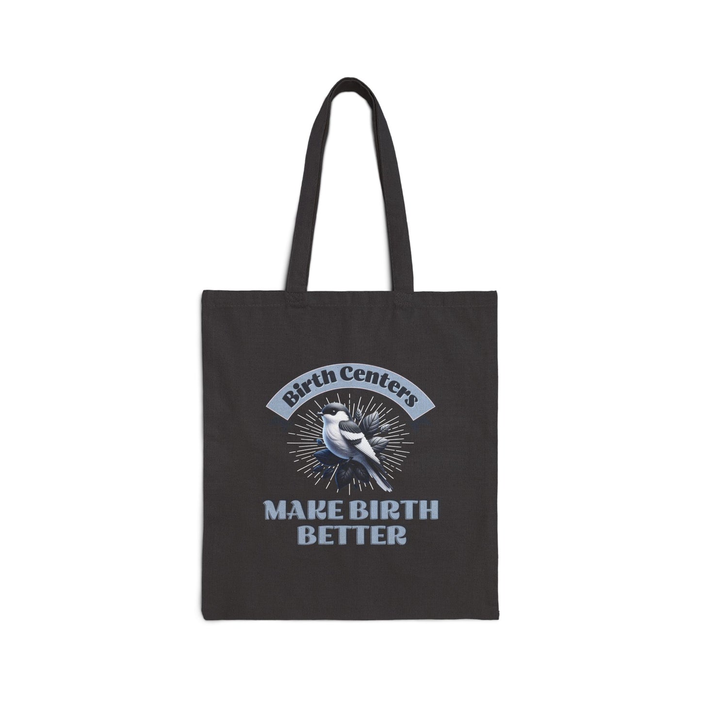 Birth Centers Make Birth Better - Banner Tote Bag