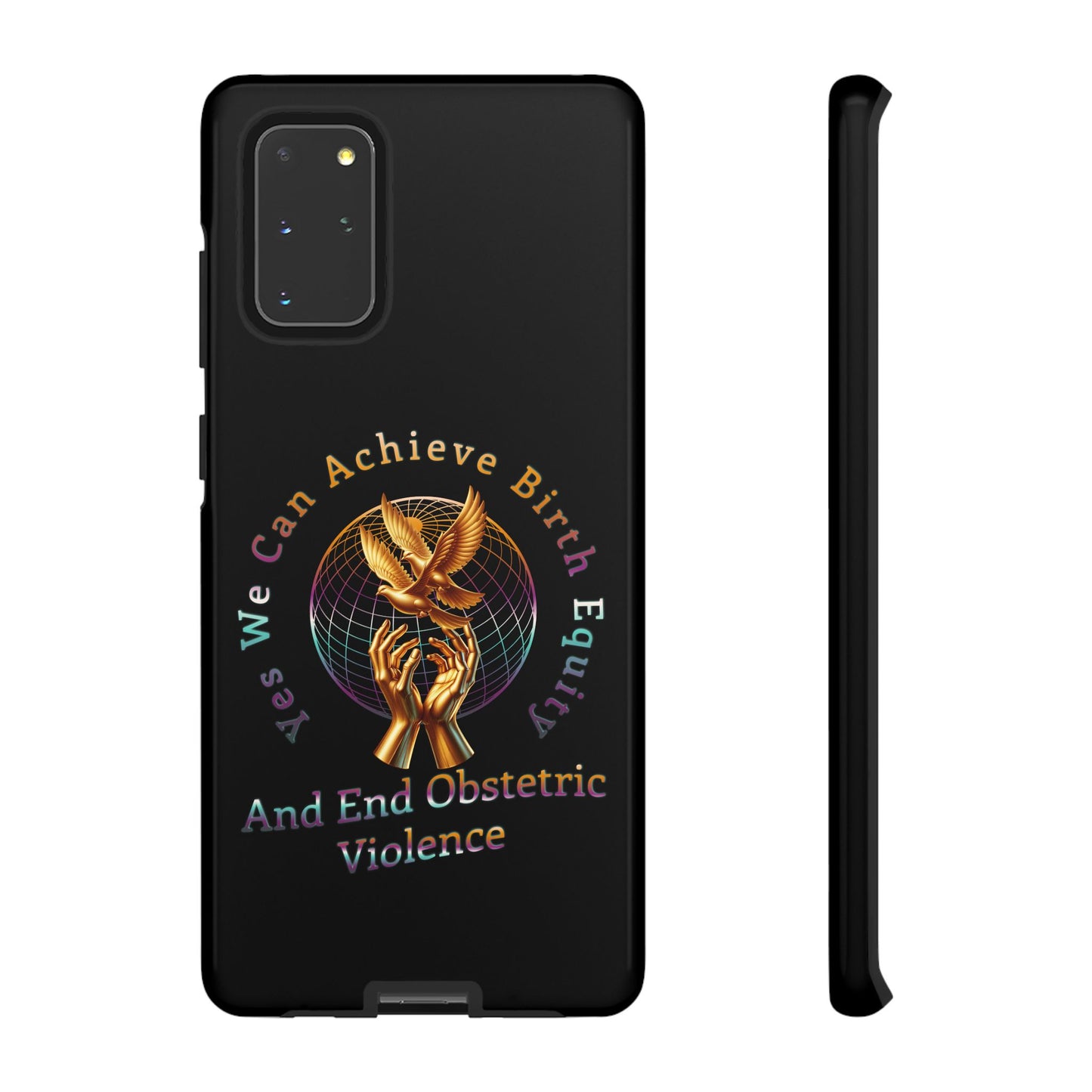 We Can Achieve Birth Equity and End Obstetric Violence / Samsung Galaxy Tough Phone Cases