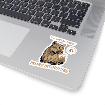 World Needs More Midwives Cougar Midwife Sticker