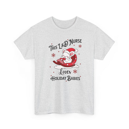 L&D Nurse Loves Holiday Babies Sleigh T-shirt