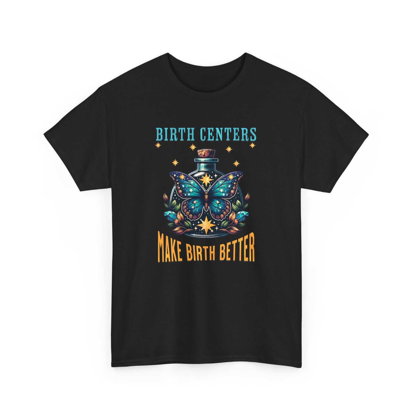 Birth Centers Make Birth Better Butterfly T-shirt