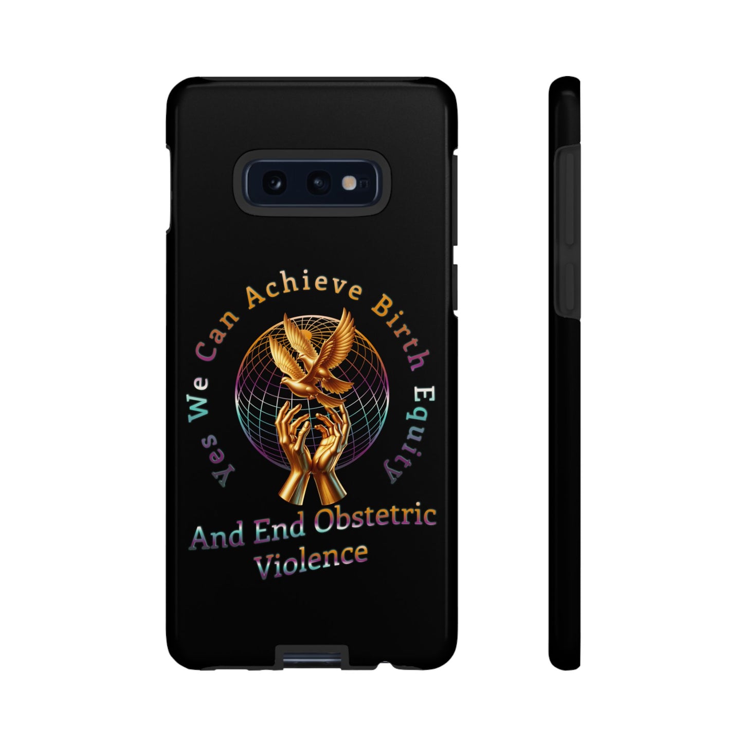 We Can Achieve Birth Equity and End Obstetric Violence / Samsung Galaxy Tough Phone Cases