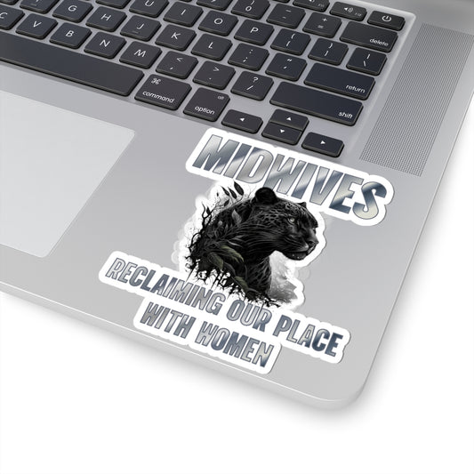 Midwives Reclaiming Our Place With Women Panther Midwife Sticker