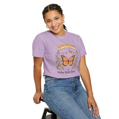 Midwives Make Birth Better Butterfly T-shirt