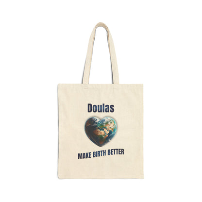 Doulas Make Birth Better Tote Bag