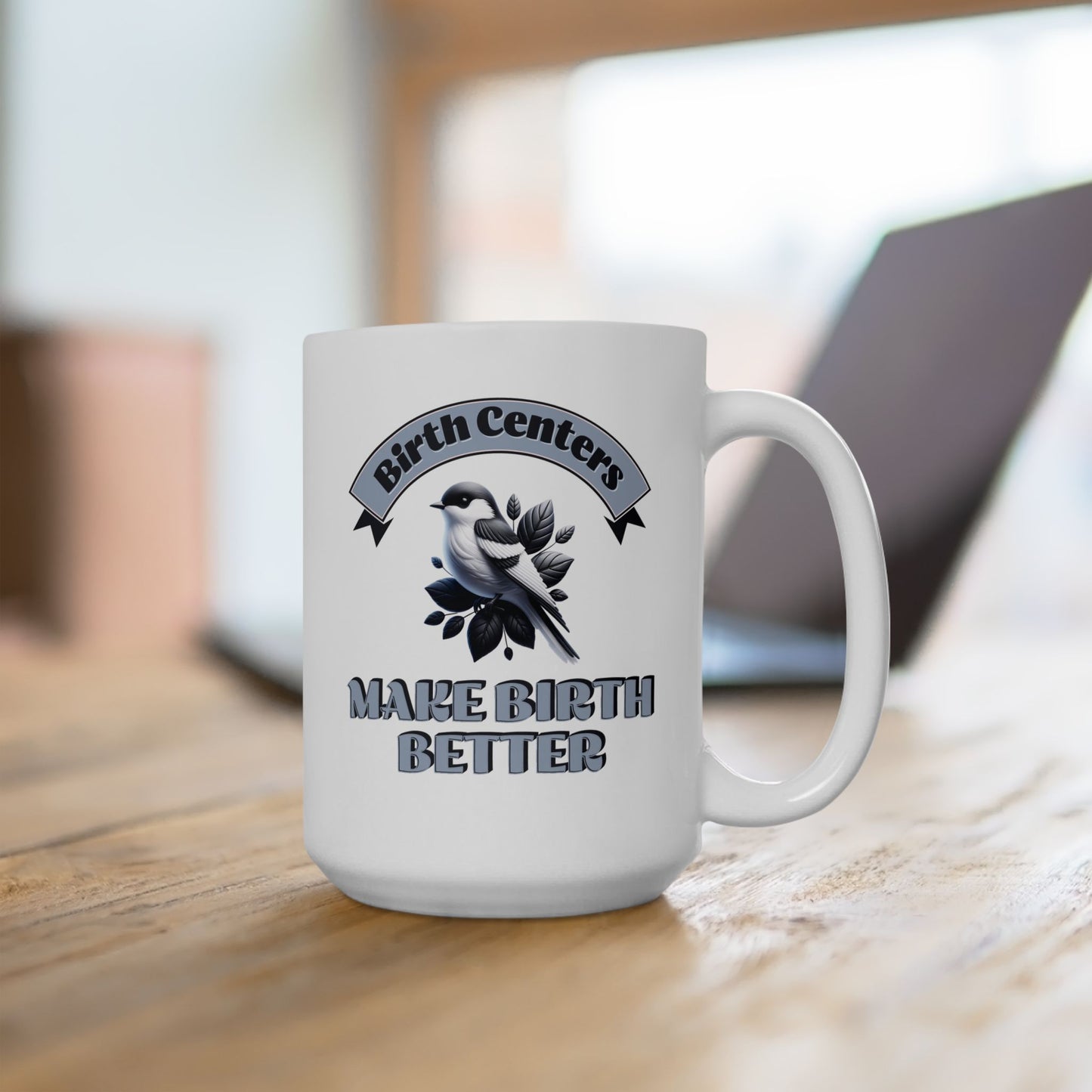 Birth Centers Make Birth Better Banner Mug