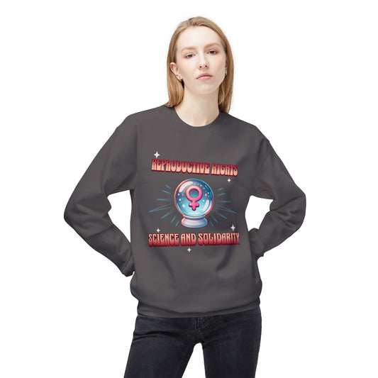 Reproductive Rights Science and Solidarity Sweatshirt