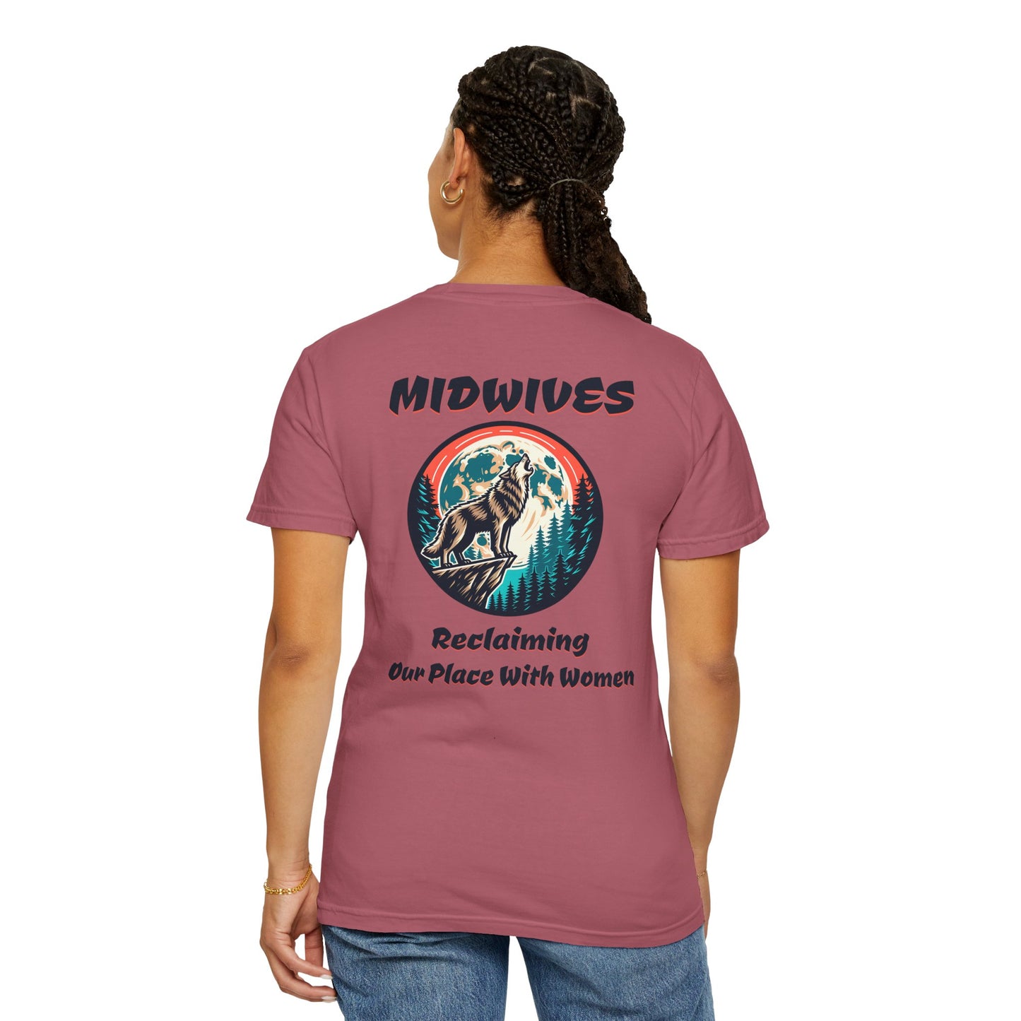 Reclaiming Our Place With Women Wolf Midwife T-shirt