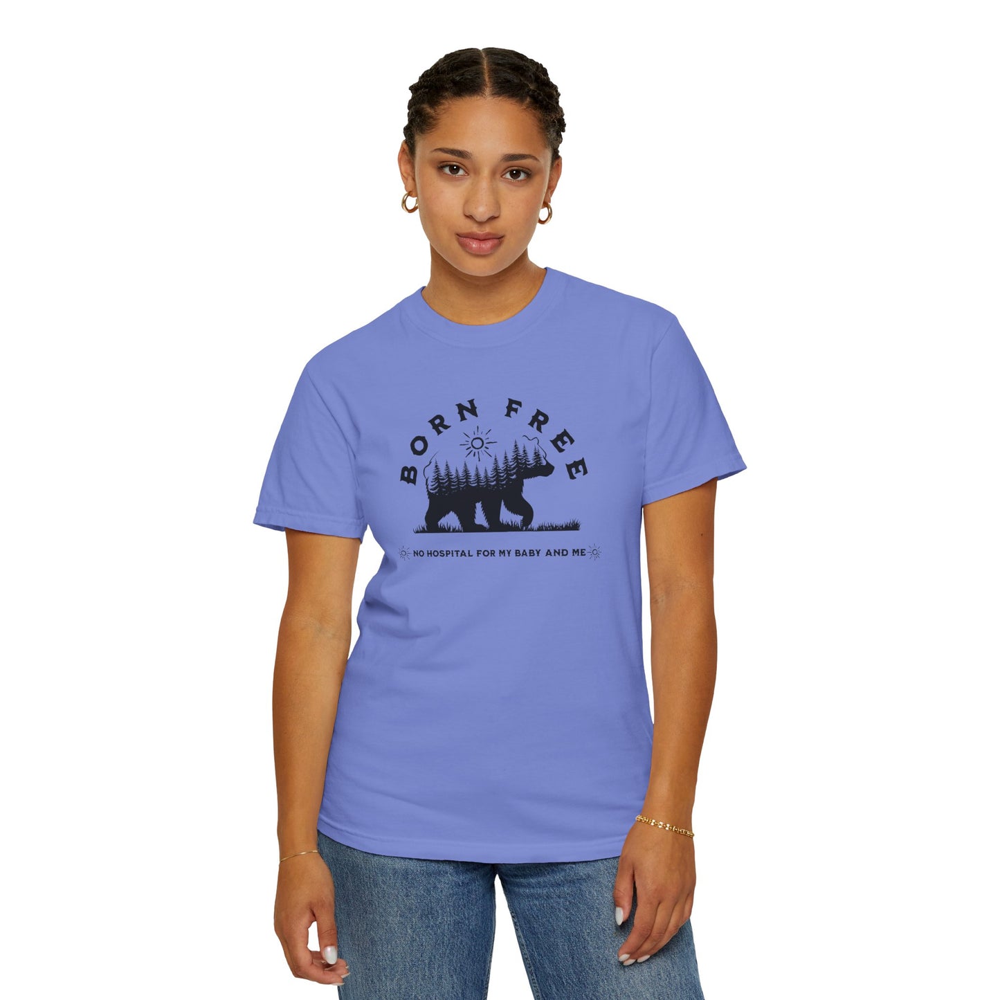 Born Free Mama Bear Birth T-shirt