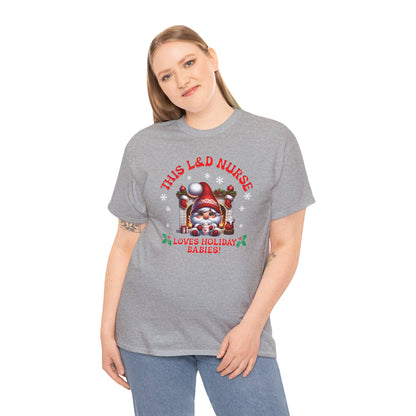 L&D Nurse Loves Holiday Babies T-shirt