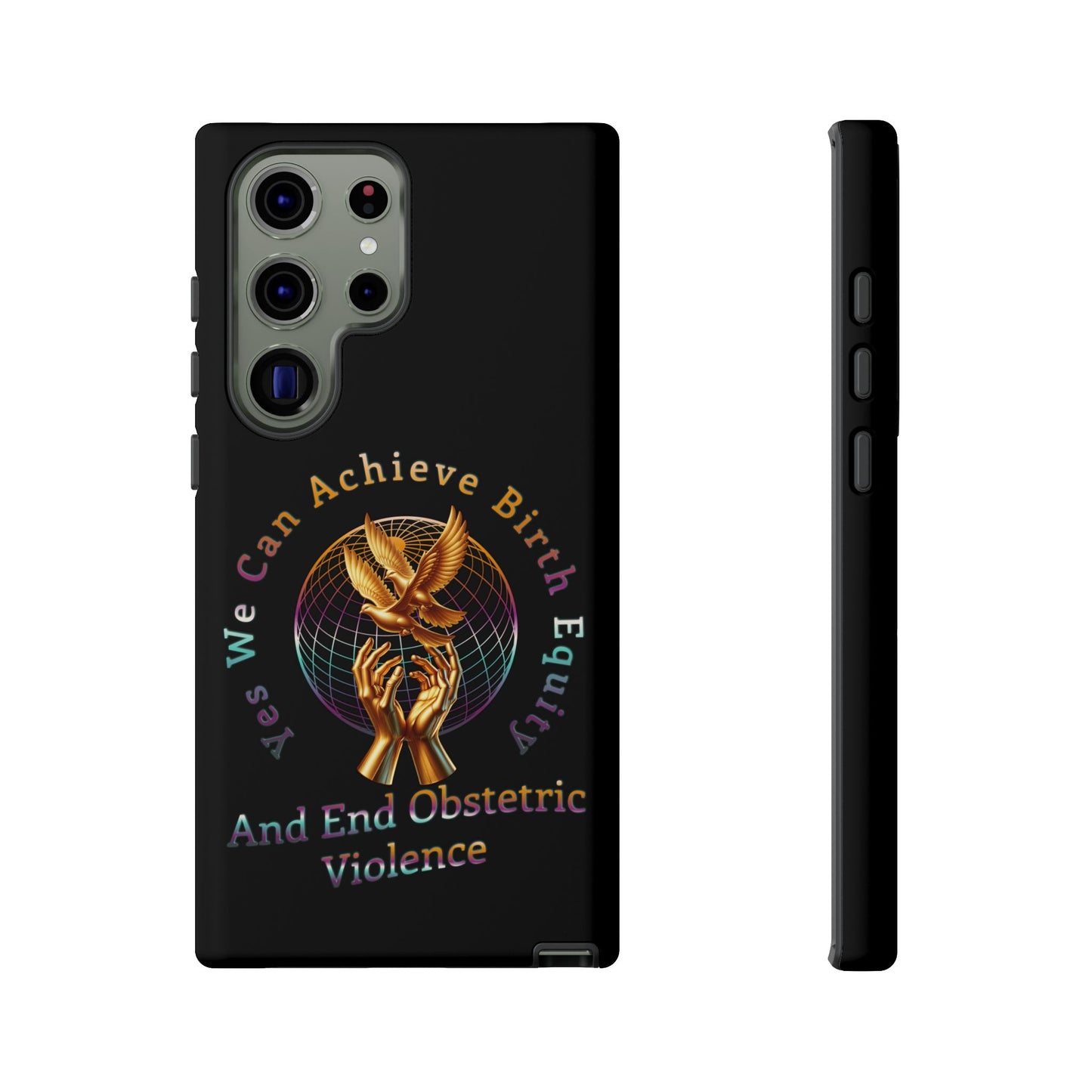 We Can Achieve Birth Equity and End Obstetric Violence / Samsung Galaxy Tough Phone Cases