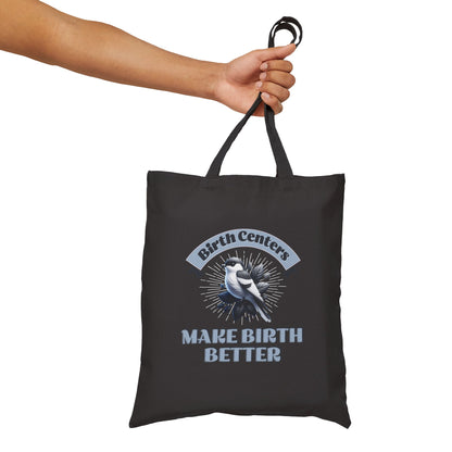 Birth Centers Make Birth Better - Banner Tote Bag