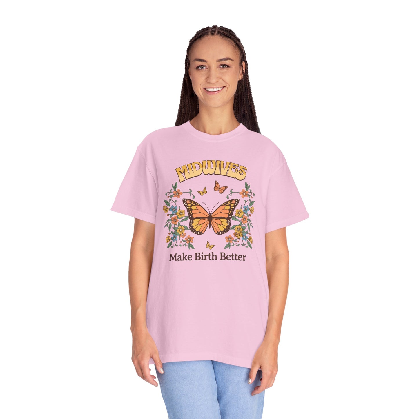 Midwives Make Birth Better Butterfly T-shirt