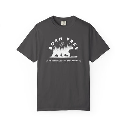 Born Free Mama Bear Birth T-shirt
