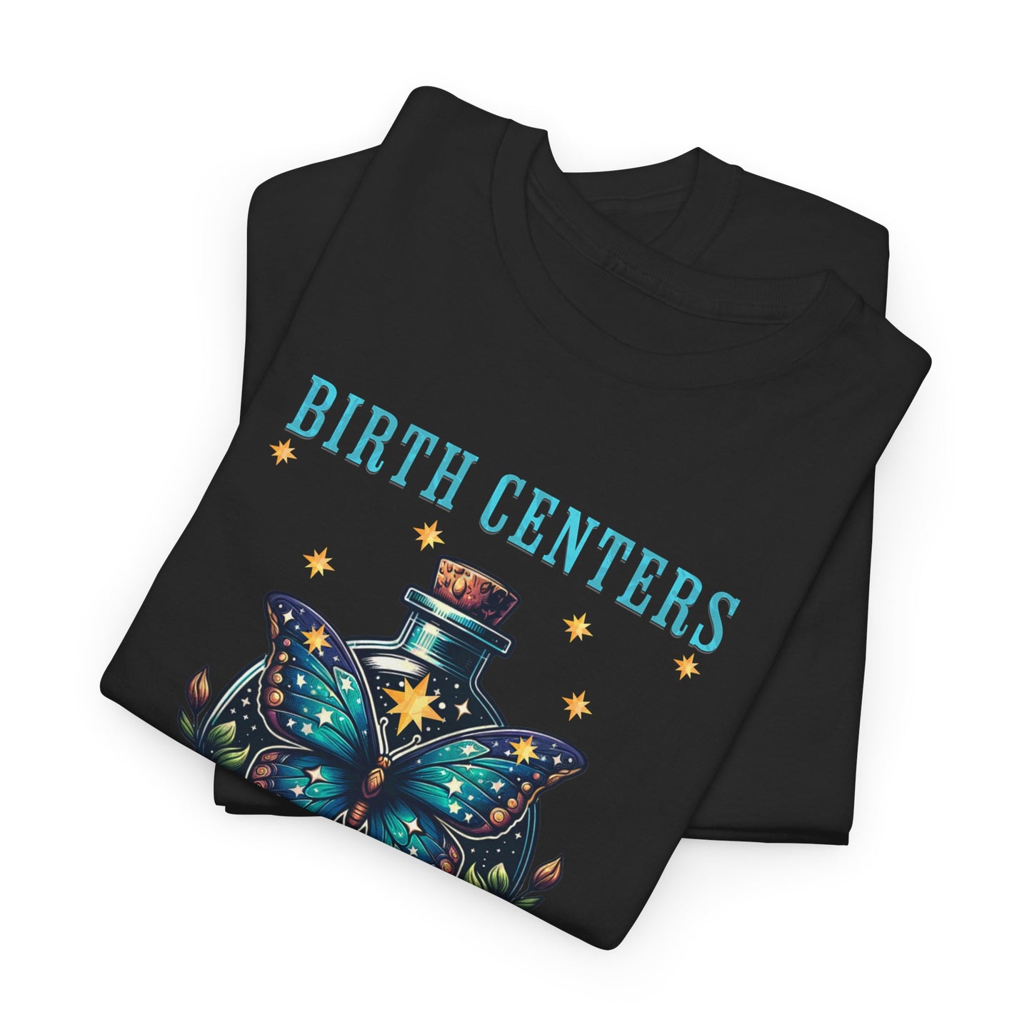 Birth Centers Make Birth Better Butterfly T-shirt