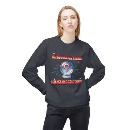 Reproductive Rights Science and Solidarity Sweatshirt