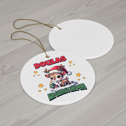 Doulas Are Santa's Helpers Ornament