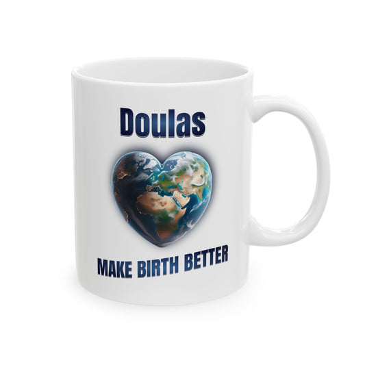 Doulas Make Birth Better - World Mug