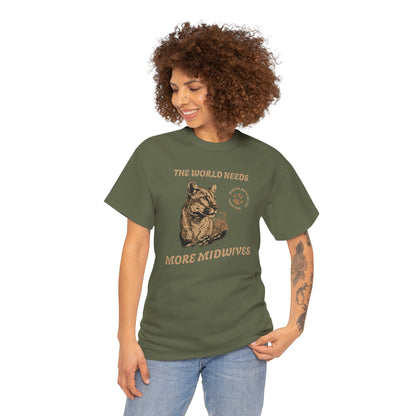 World Needs More Midwives Cougar Midwife T-shirt